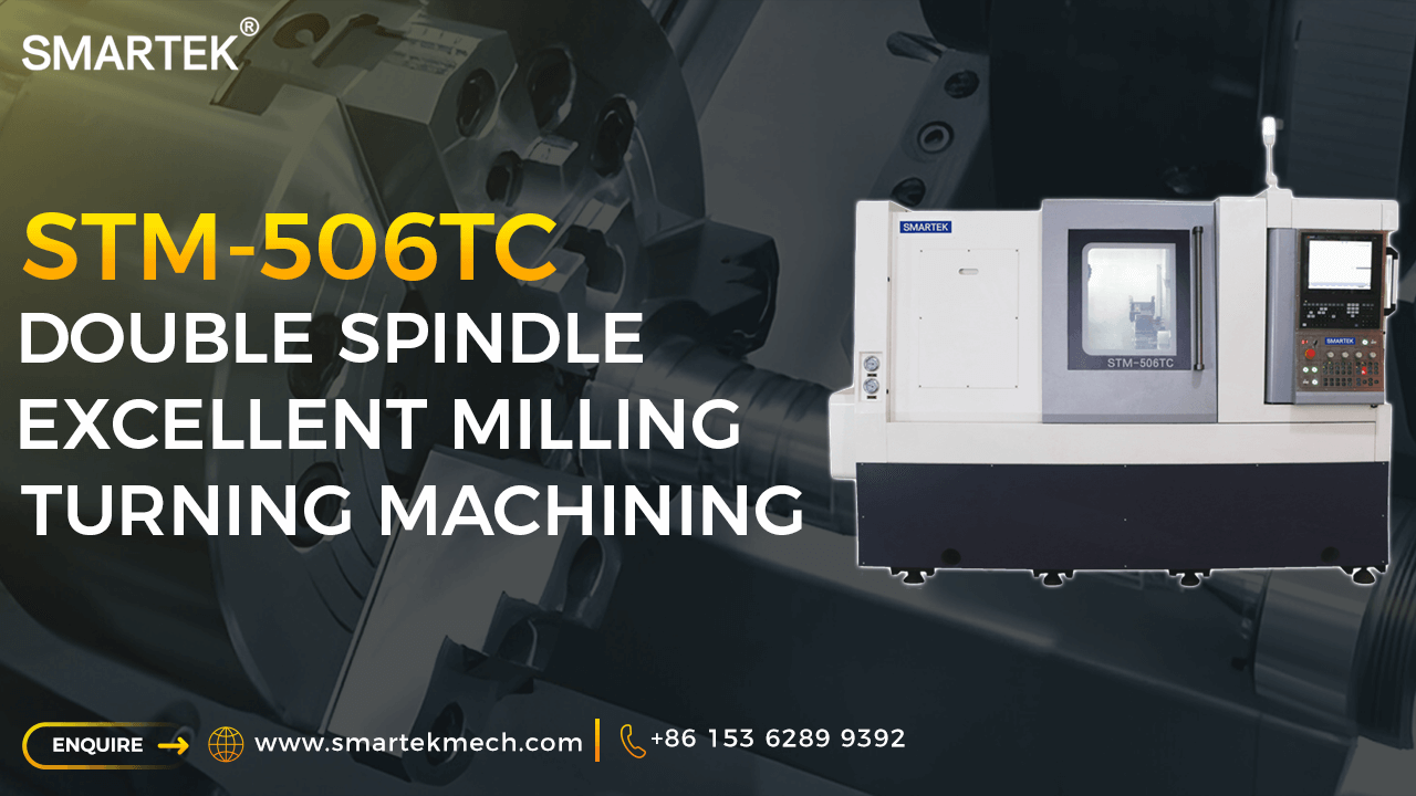 SmartekMech - CNCTurningMillingMachineCNCTurningMillingMachineMachineMachine Part&CNCMachiningMachineToolsMachineryPartMachiningMillingMachine CNCAutomatic Lathe.png