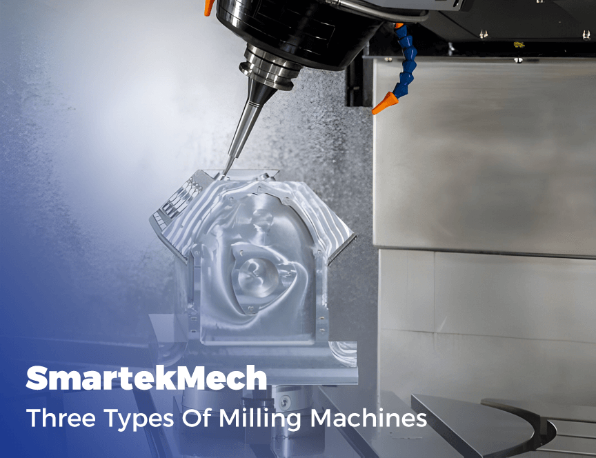 Types Of Milling Machines.png